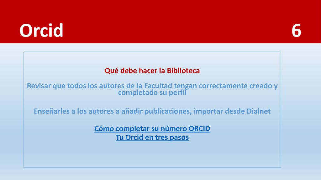 Qué debe hacer la Biblioteca Cómo completar su número ORCID