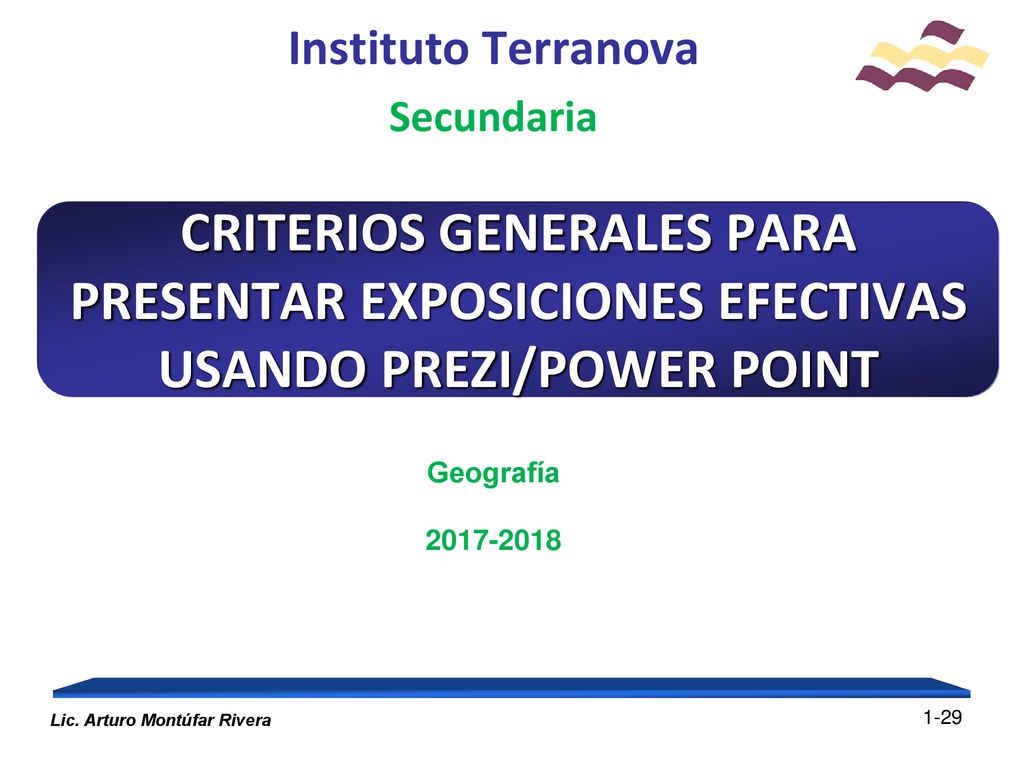 Instituto Terranova Secundaria. CRITERIOS GENERALES PARA PRESENTAR EXPOSICIONES EFECTIVAS USANDO PREZI/POWER POINT.