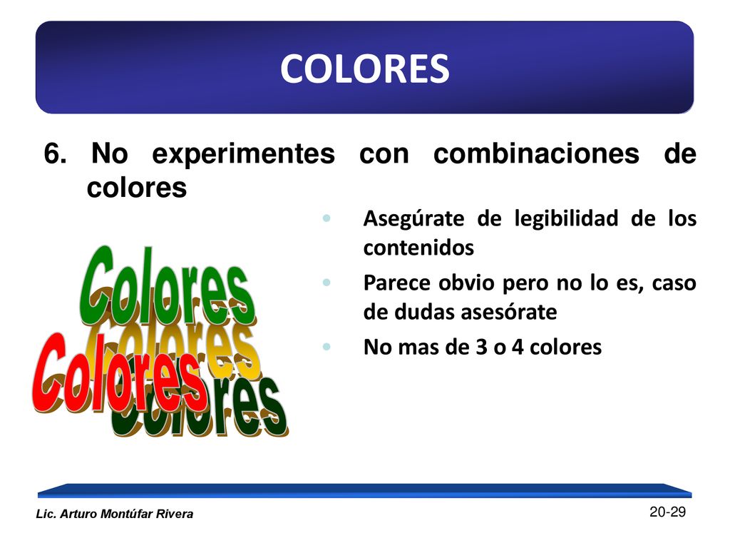 COLORES 6. No experimentes con combinaciones de colores