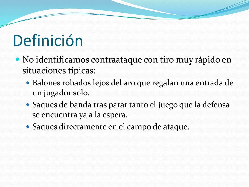 Definición No identificamos contraataque con tiro muy rápido en situaciones típicas: