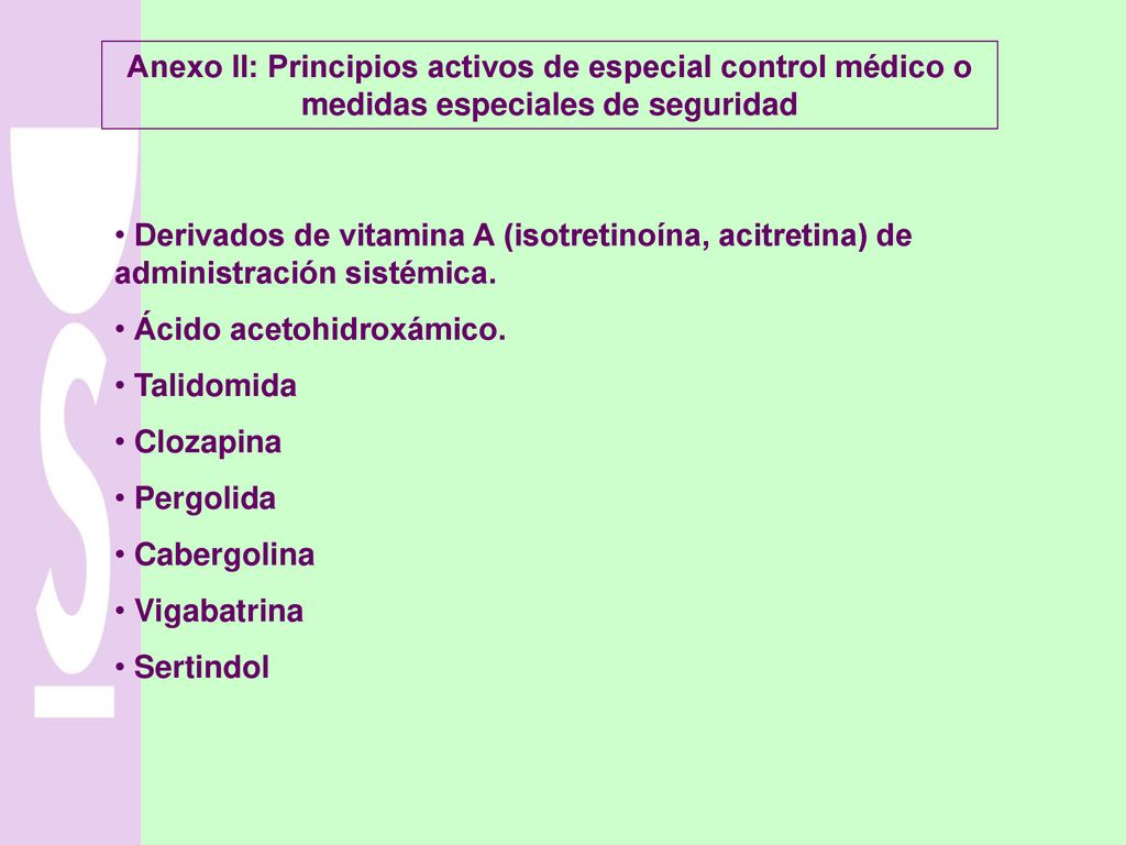 Anexo II: Principios activos de especial control médico o medidas especiales de seguridad