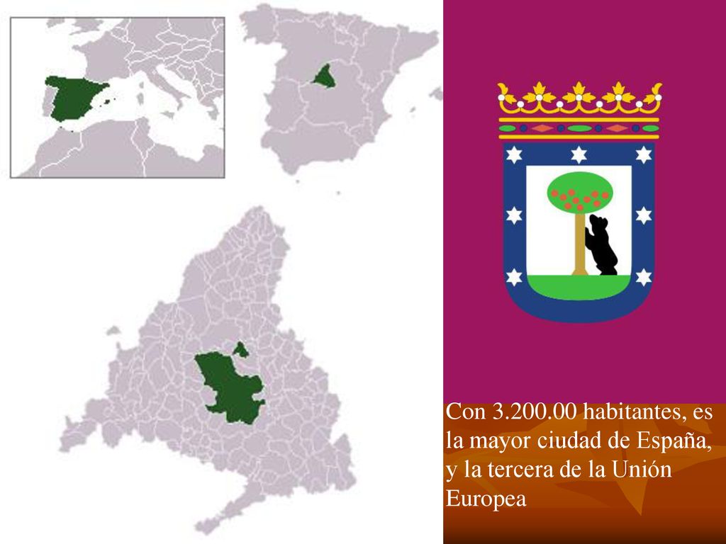 Con habitantes, es la mayor ciudad de España, y la tercera de la Unión Europea
