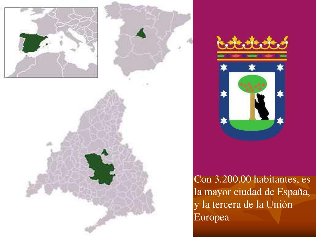 Con habitantes, es la mayor ciudad de España, y la tercera de la Unión Europea
