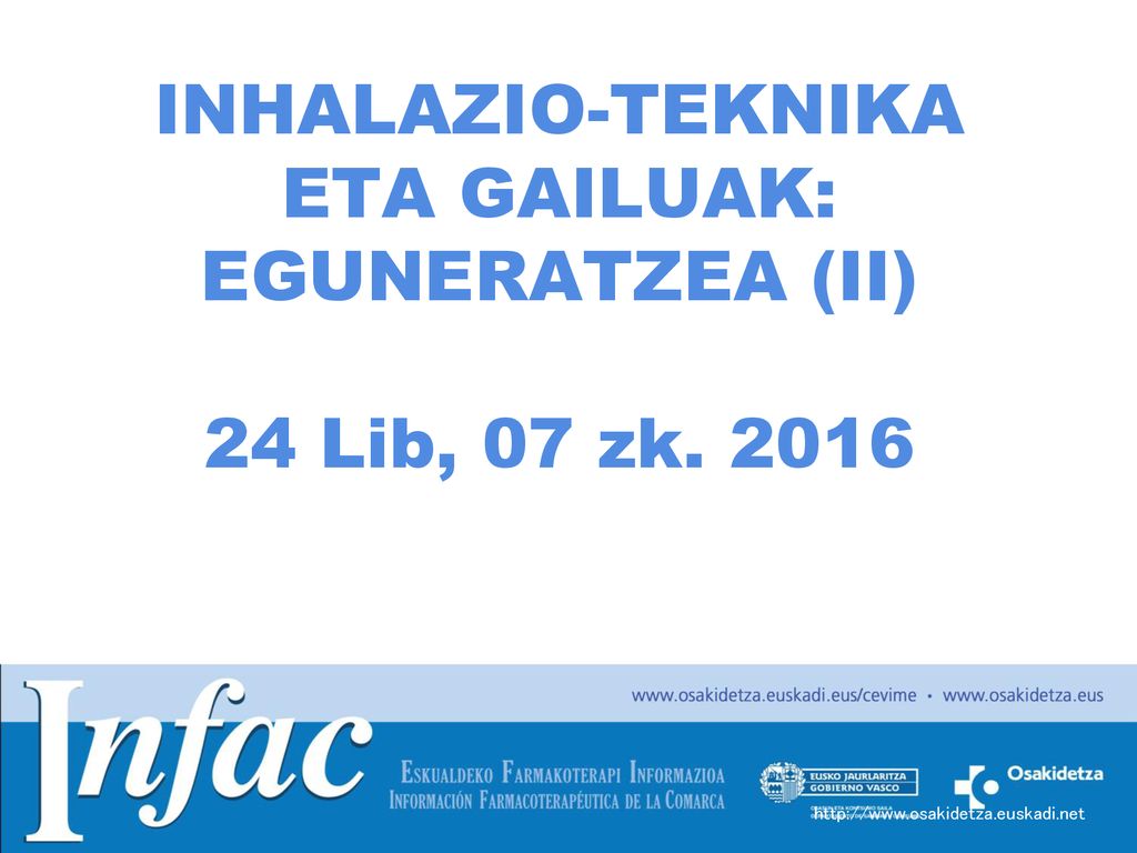 INHALAZIO-TEKNIKA ETA GAILUAK: EGUNERATZEA (II) 24 Lib, 07 zk. 2016