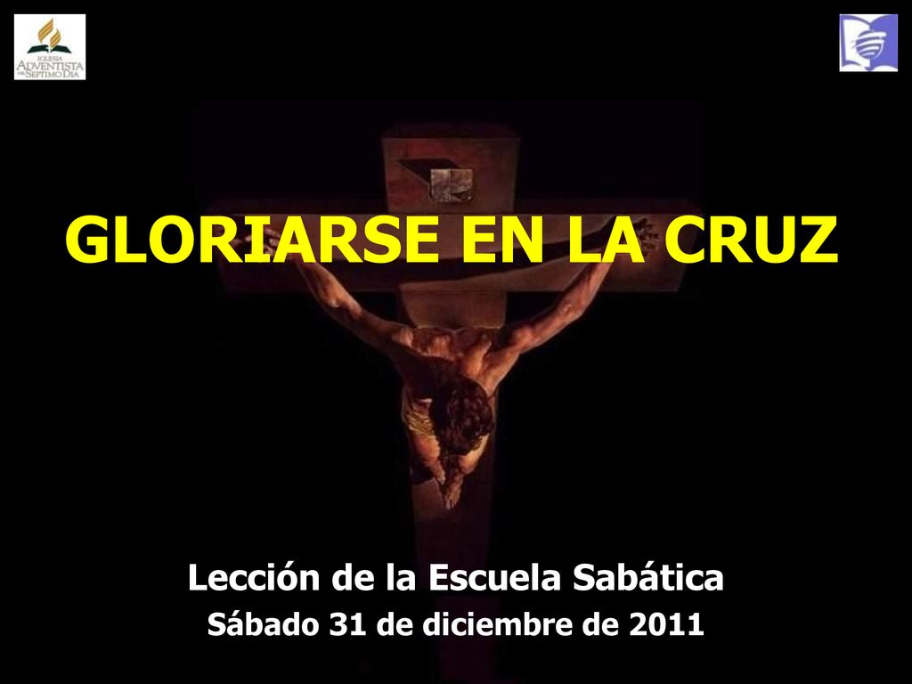Lección de la Escuela Sabática Sábado 31 de diciembre de 2011