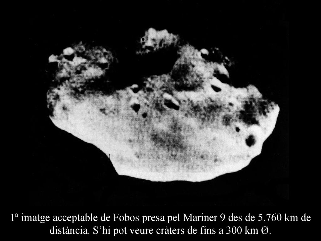 1ª imatge acceptable de Fobos presa pel Mariner 9 des de 5