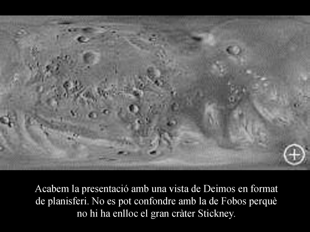 Acabem la presentació amb una vista de Deimos en format de planisferi