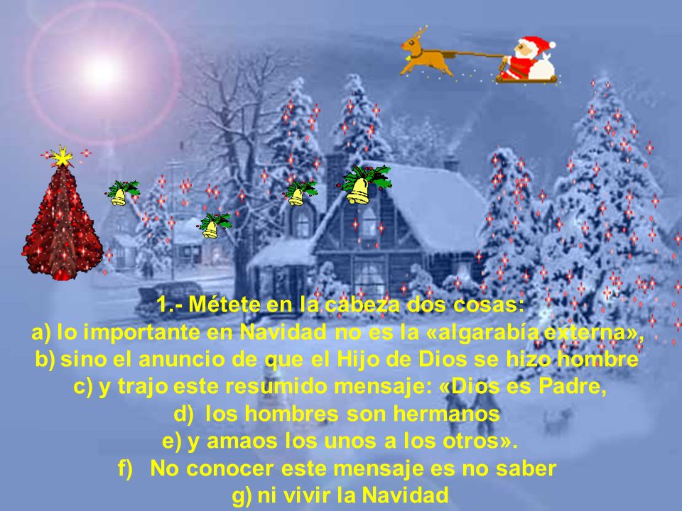 1.- Métete en la cabeza dos cosas: