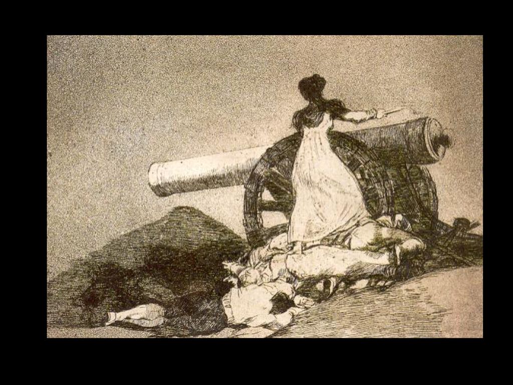 F. De Goya. Los Desastres de la Guerra. ¡Qué valor! .