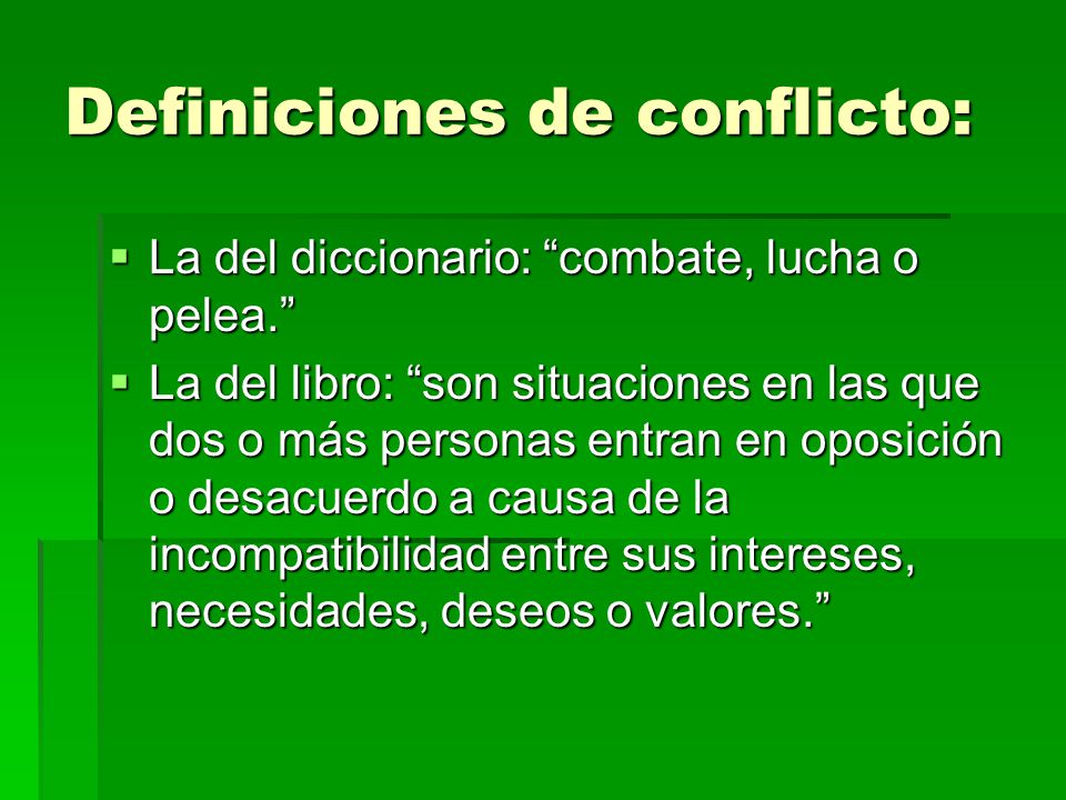 Definiciones de conflicto: