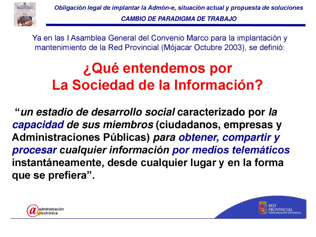 CAMBIO DE PARADIGMA DE TRABAJO La Sociedad de la Información