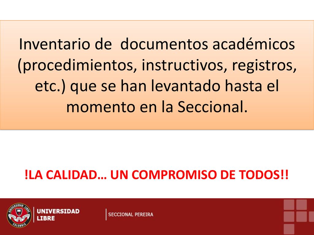 Inventario de documentos académicos (procedimientos, instructivos, registros, etc.) que se han levantado hasta el momento en la Seccional.