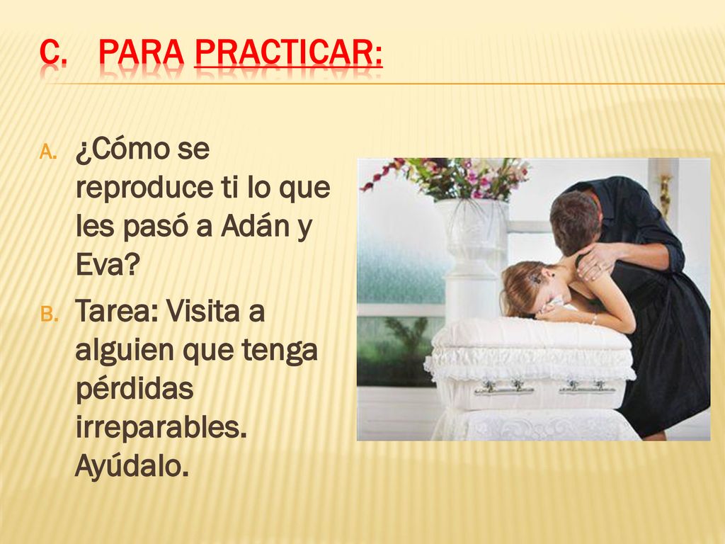 Para practicar: ¿Cómo se reproduce ti lo que les pasó a Adán y Eva