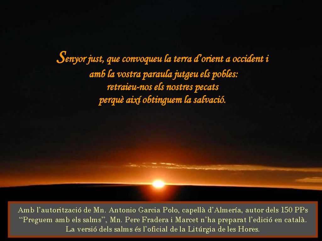 Senyor just, que convoqueu la terra d’orient a occident i
