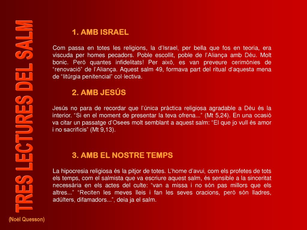 1. AMB ISRAEL 2. AMB JESÚS 3. AMB EL NOSTRE TEMPS