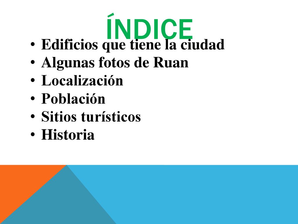 Edificios que tiene la ciudad Algunas fotos de Ruan Localización