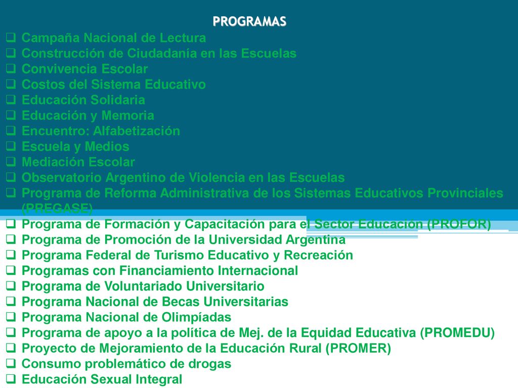 PROGRAMAS Campaña Nacional de Lectura. Construcción de Ciudadanía en las Escuelas. Convivencia Escolar.