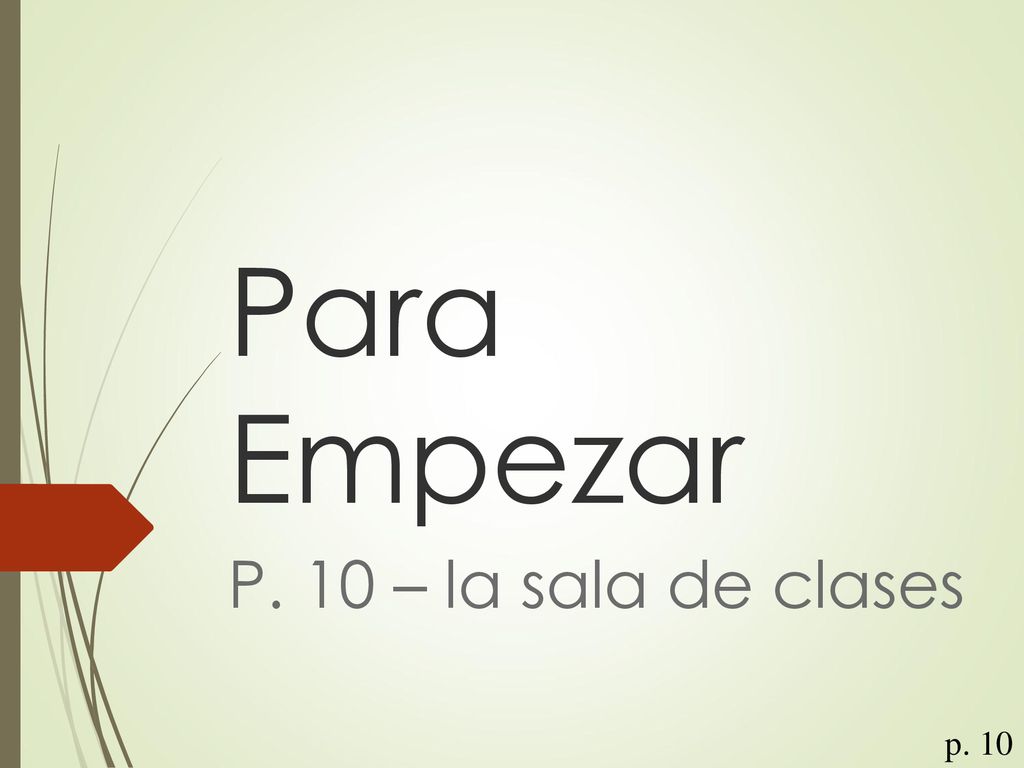 Para Empezar P. 10 – la sala de clases p. 10