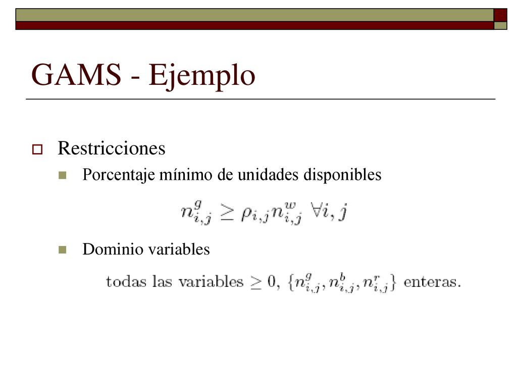 GAMS - Ejemplo Restricciones Porcentaje mínimo de unidades disponibles
