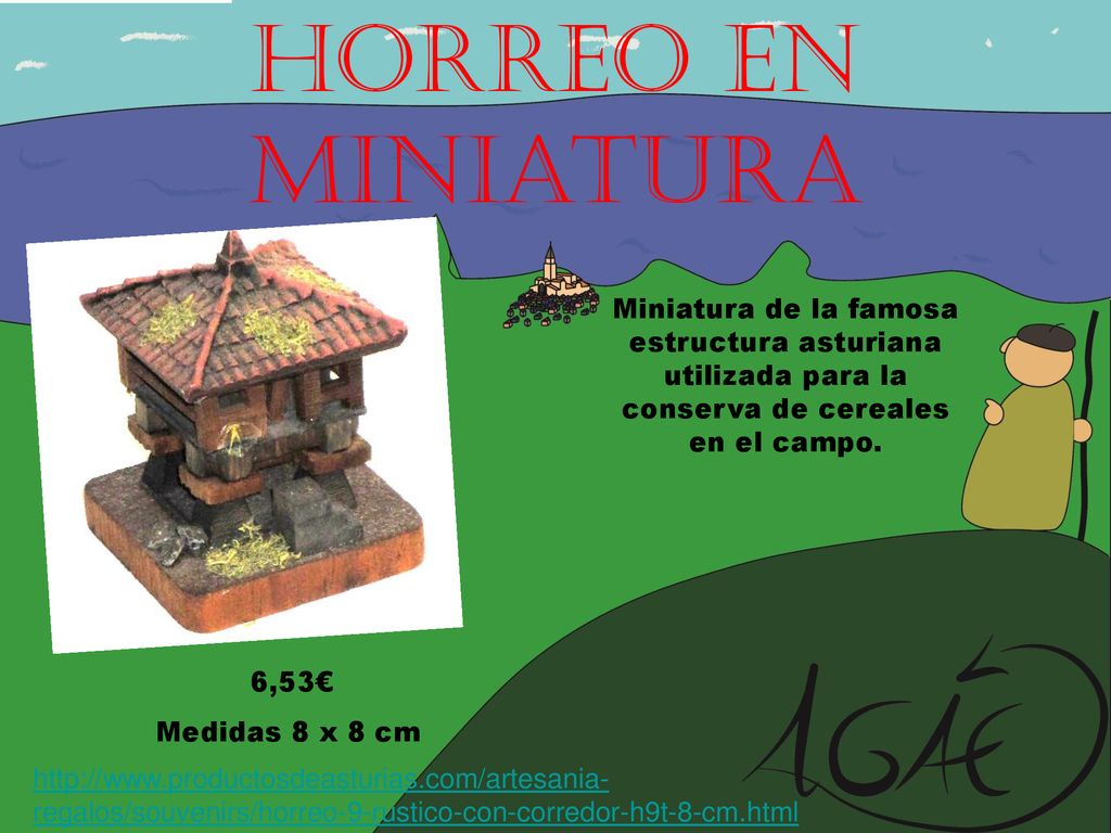 Horreo en miniatura Miniatura de la famosa estructura asturiana utilizada para la conserva de cereales en el campo.