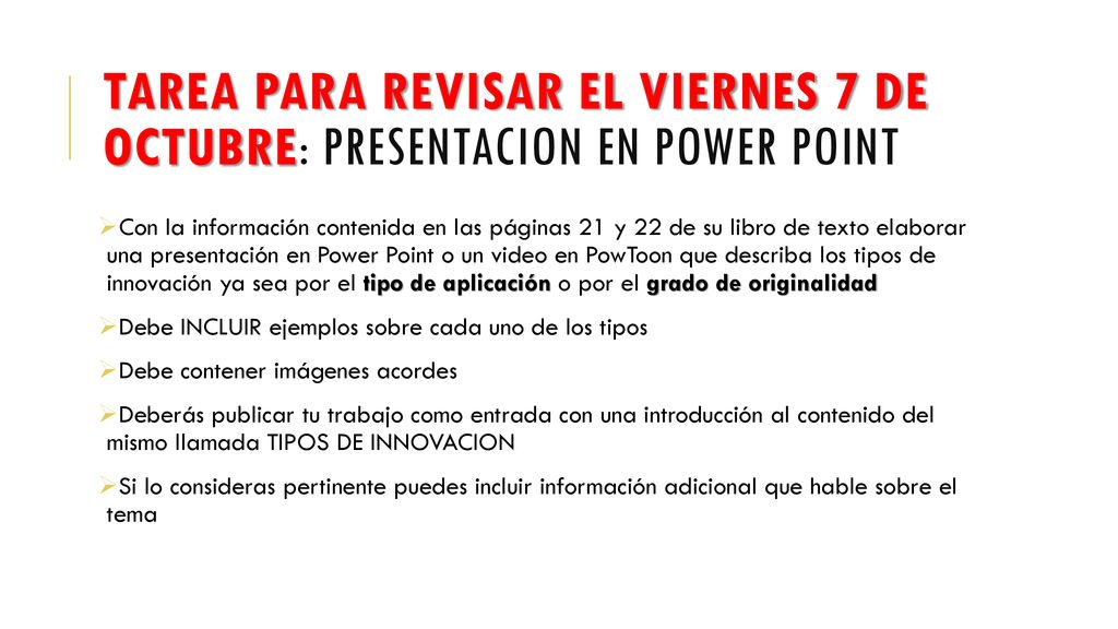 Tarea para revisar el viernes 7 de octubre: Presentacion en power point
