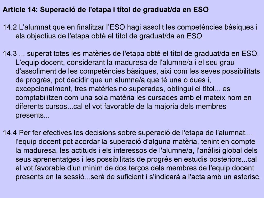 Article 14: Superació de l etapa i títol de graduat/da en ESO