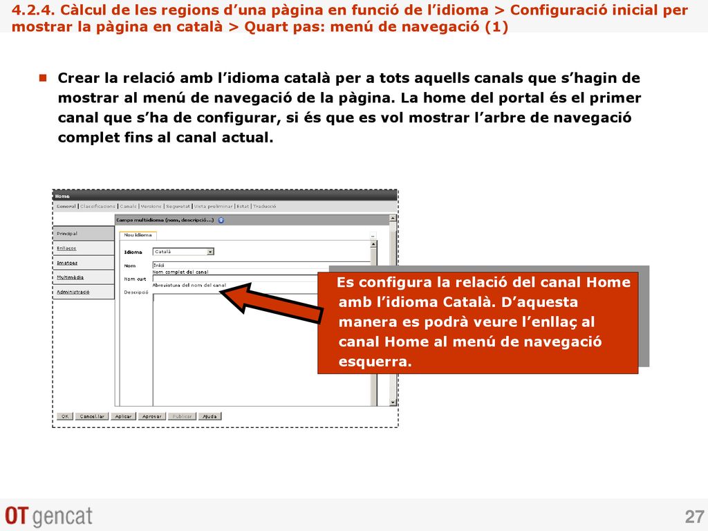 Càlcul de les regions d’una pàgina en funció de l’idioma > Configuració inicial per mostrar la pàgina en català > Quart pas: menú de navegació (1)