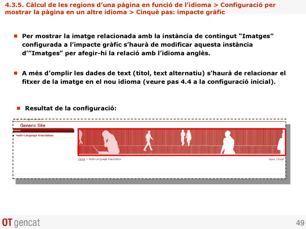 Càlcul de les regions d’una pàgina en funció de l’idioma > Configuració per mostrar la pàgina en un altre idioma > Cinquè pas: impacte gràfic