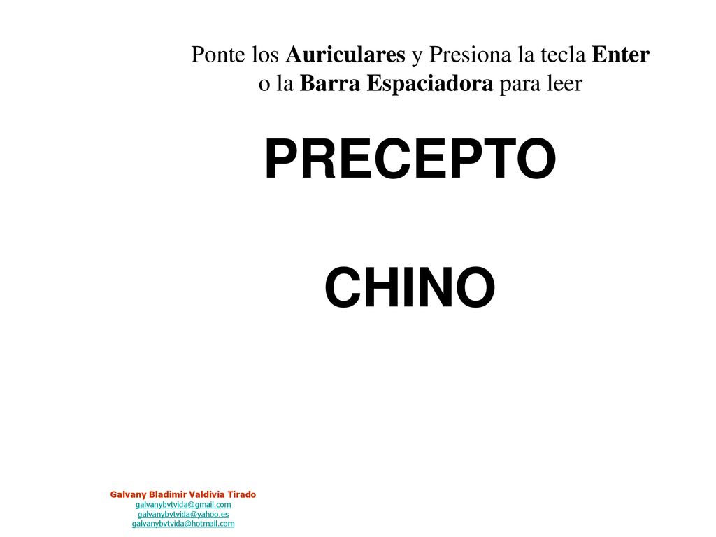 Ponte los Auriculares y Presiona la tecla Enter o la Barra Espaciadora para leer