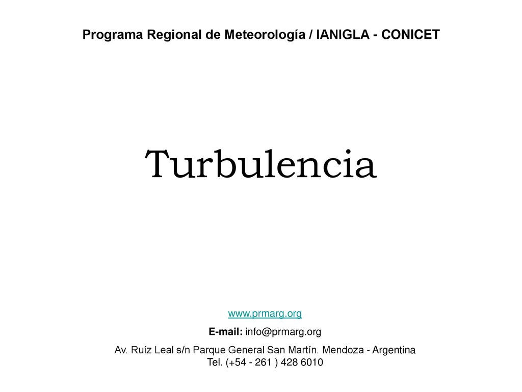 Turbulencia Programa Regional de Meteorología / IANIGLA - CONICET
