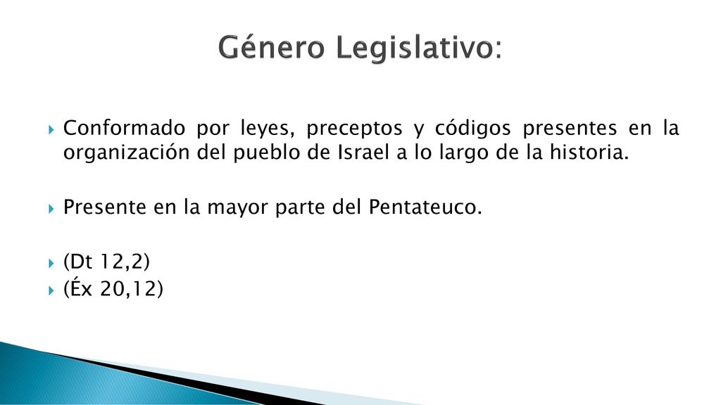 Género Legislativo: Conformado por leyes, preceptos y códigos presentes en la organización del pueblo de Israel a lo largo de la historia.
