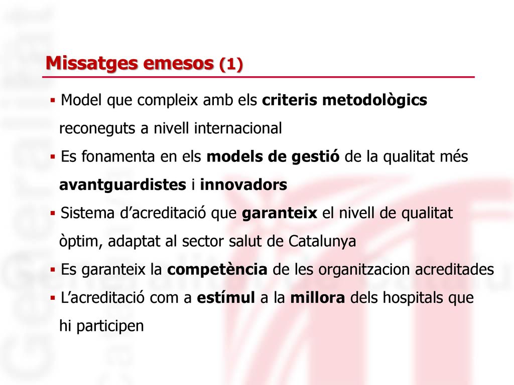 Missatges emesos (1) Model que compleix amb els criteris metodològics