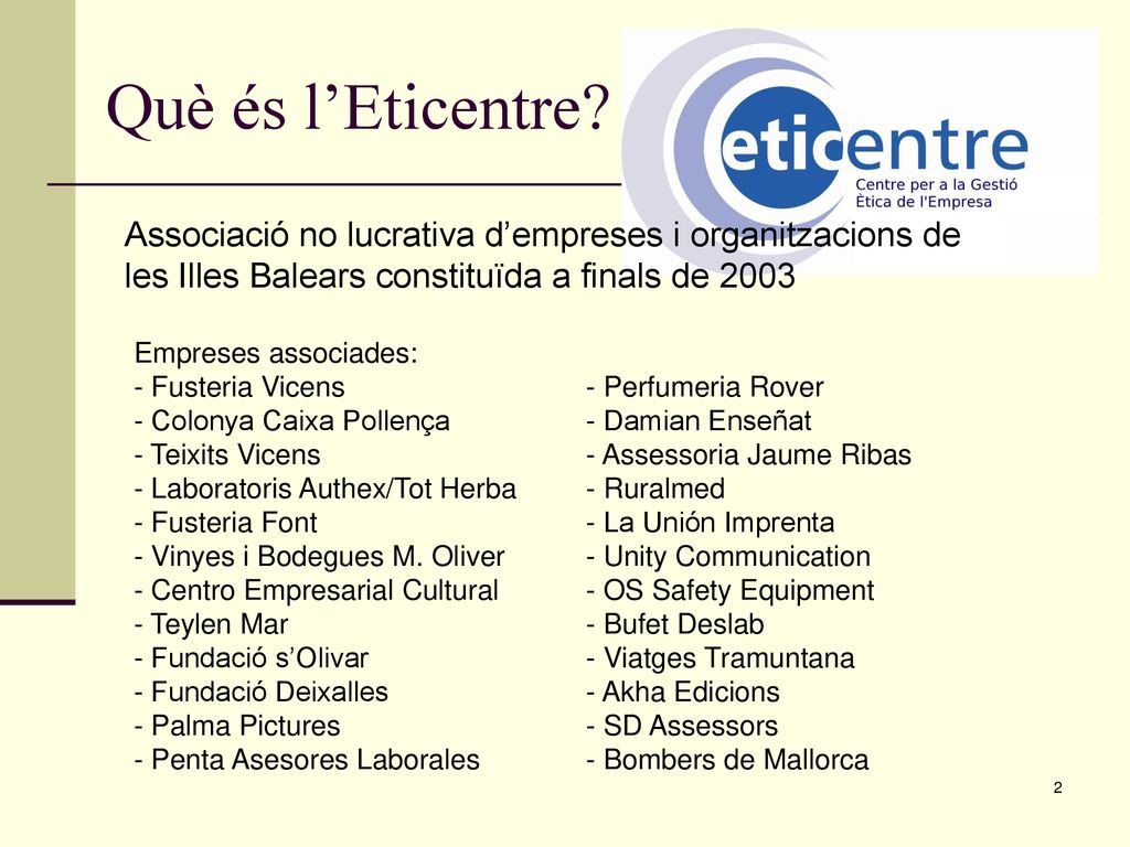 Què és l’Eticentre Associació no lucrativa d’empreses i organitzacions de les Illes Balears constituïda a finals de