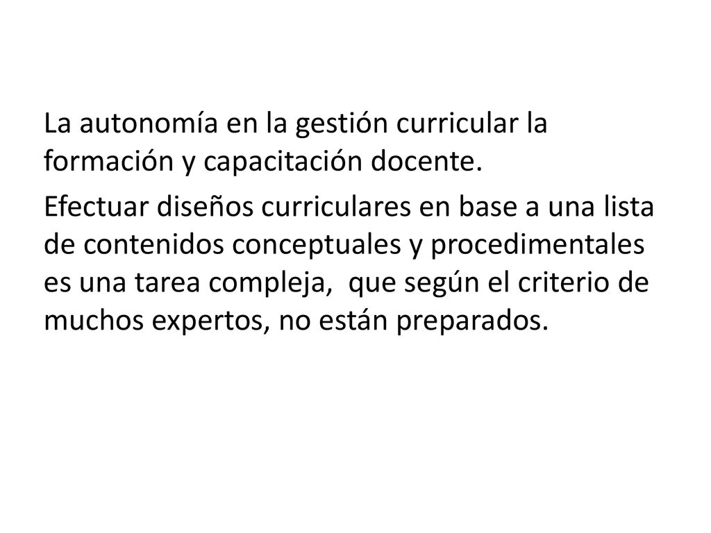 La autonomía en la gestión curricular la formación y capacitación docente.