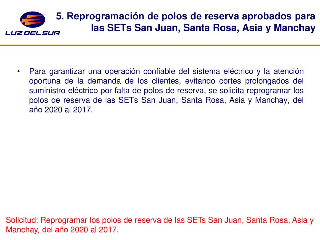 5. Reprogramación de polos de reserva aprobados para las SETs San Juan, Santa Rosa, Asia y Manchay
