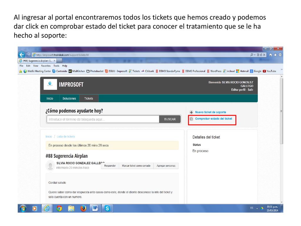 Al ingresar al portal encontraremos todos los tickets que hemos creado y podemos