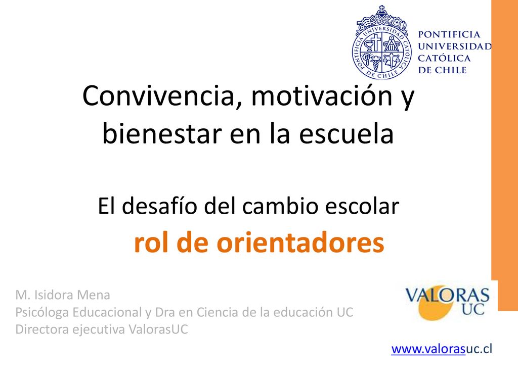 Convivencia, motivación y bienestar en la escuela El desafío del cambio escolar