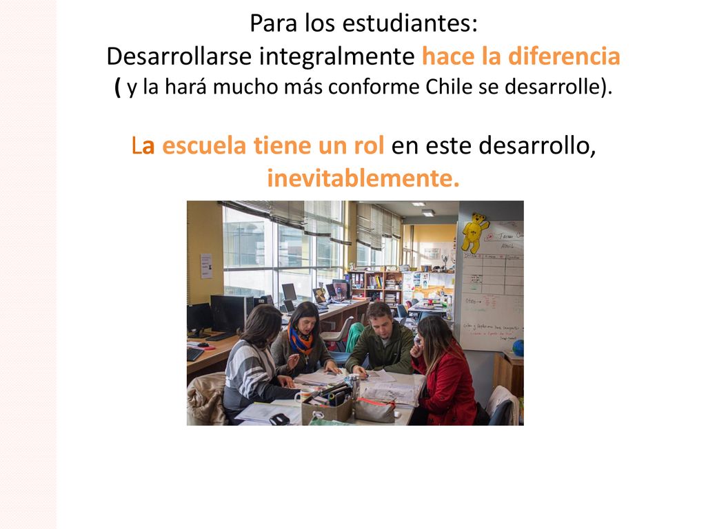 Para los estudiantes: Desarrollarse integralmente hace la diferencia ( y la hará mucho más conforme Chile se desarrolle).