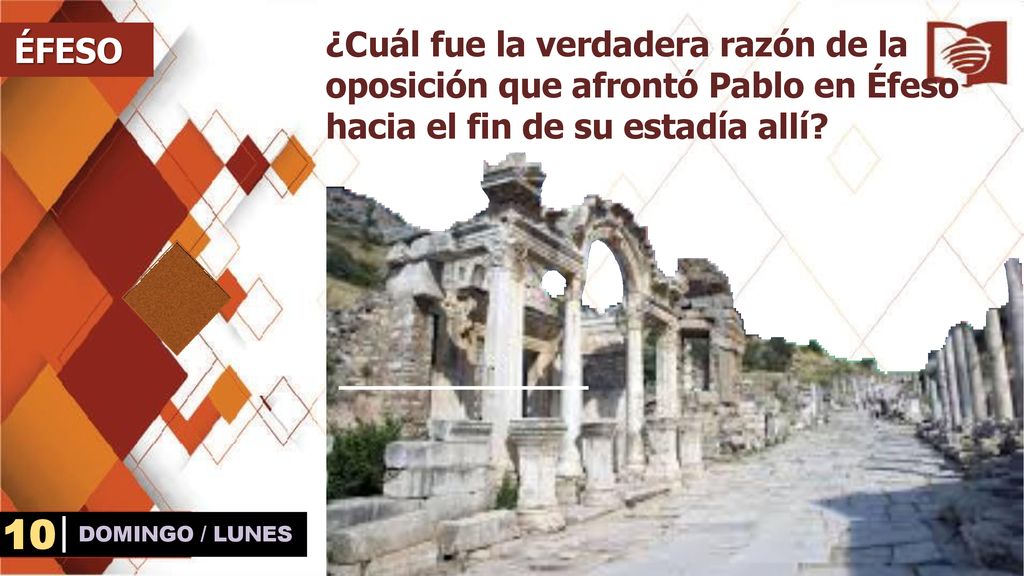 ¿Cuál fue la verdadera razón de la oposición que afrontó Pablo en Éfeso hacia el fin de su estadía allí