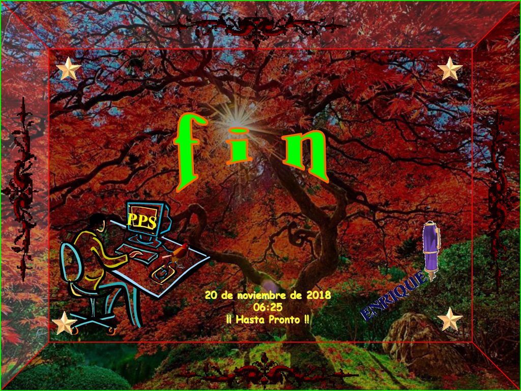 f i n PPS 20 de noviembre de :25 ¡¡ Hasta Pronto !!