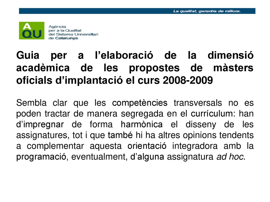 Guia per a l’elaboració de la dimensió acadèmica de les propostes de màsters oficials d’implantació el curs