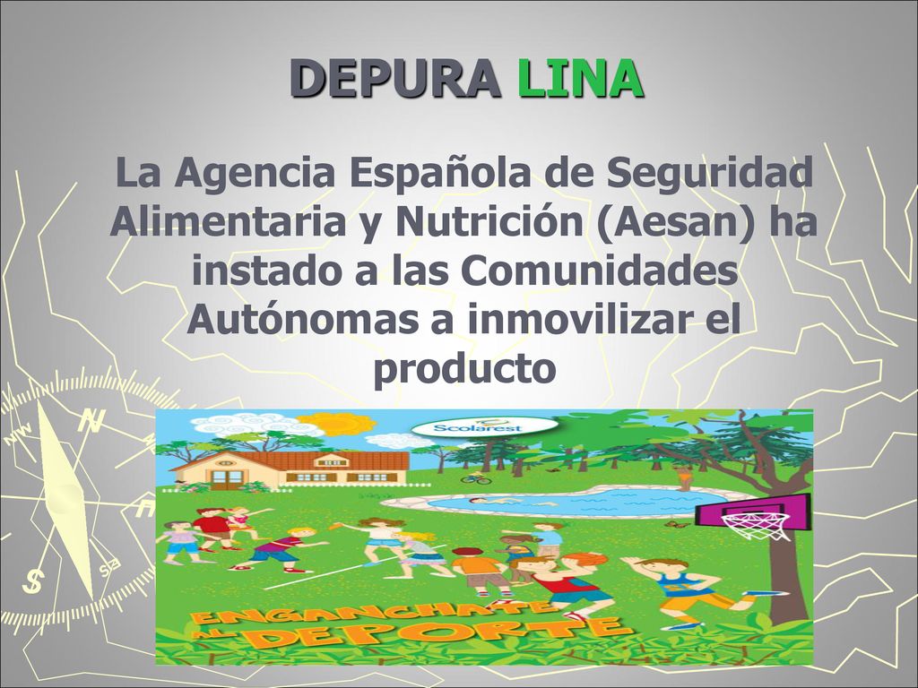 DEPURA LINA La Agencia Española de Seguridad Alimentaria y Nutrición (Aesan) ha instado a las Comunidades Autónomas a inmovilizar el producto.