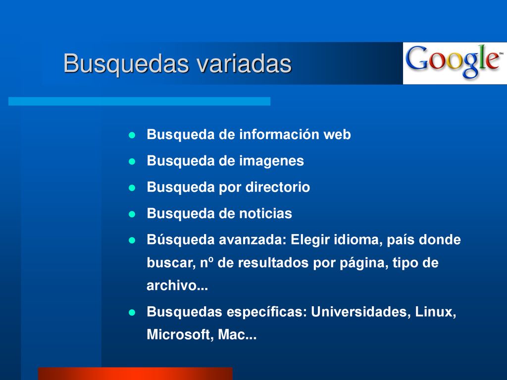 Busquedas variadas Busqueda de información web Busqueda de imagenes