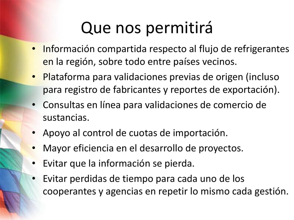 Que nos permitirá Información compartida respecto al flujo de refrigerantes en la región, sobre todo entre países vecinos.