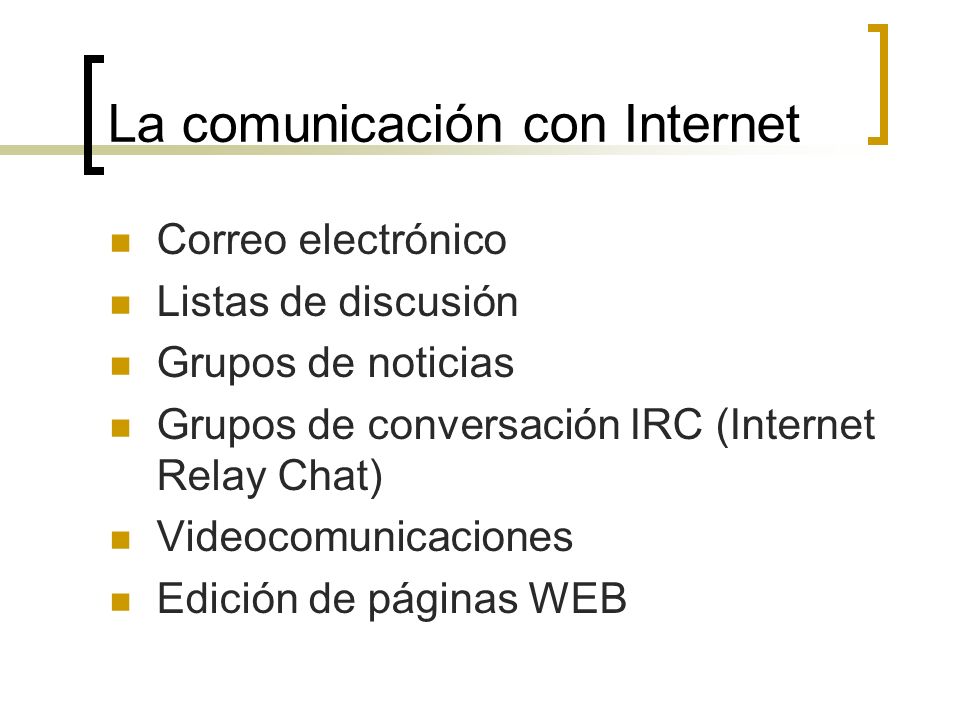 La comunicación con Internet