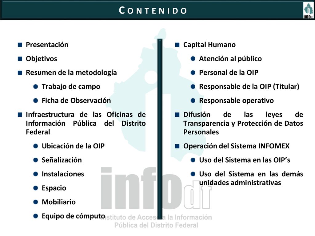 C o n t e n i d o Presentación Objetivos Resumen de la metodología