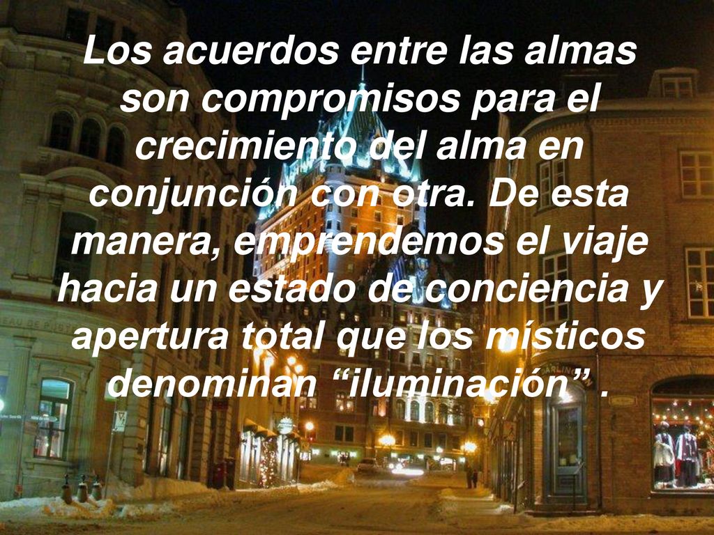 Los acuerdos entre las almas son compromisos para el crecimiento del alma en conjunción con otra.