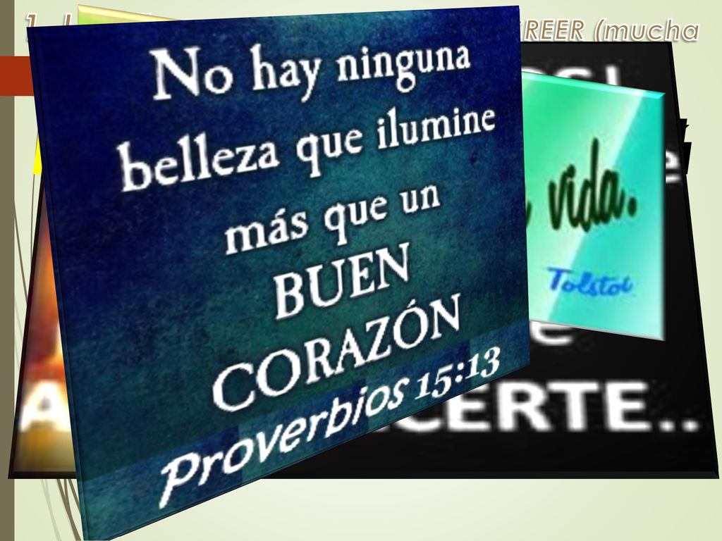 A. La fe correcta en el Dios verdadero (Jesús) (San Juan 14:6)
