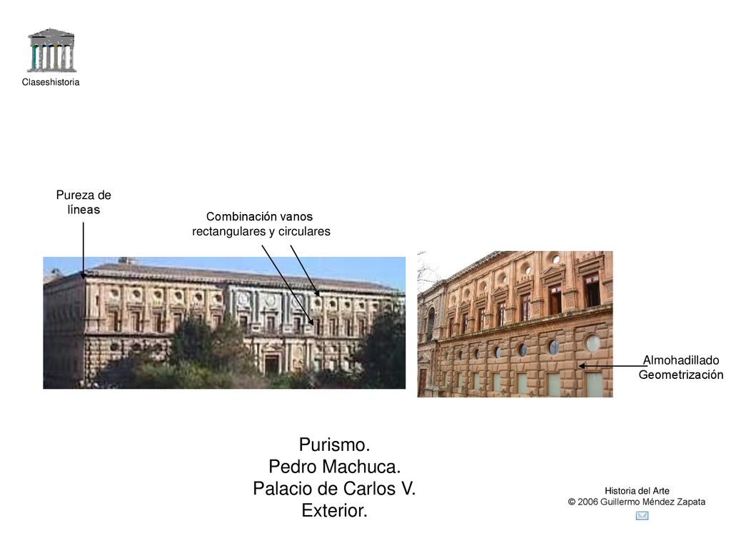 Purismo. Pedro Machuca. Palacio de Carlos V. Exterior. Pureza de