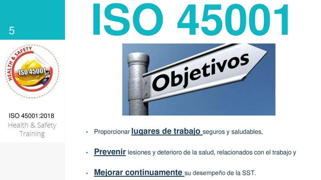 ISO ISO 45001:2018. Proporcionar lugares de trabajo seguros y saludables,